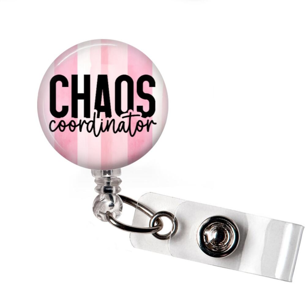 Chaos Coordinator Badge Reel Funny Nurse Teacher Office Manager Gift